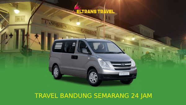 Travel Bandung Semarang 24 jam
