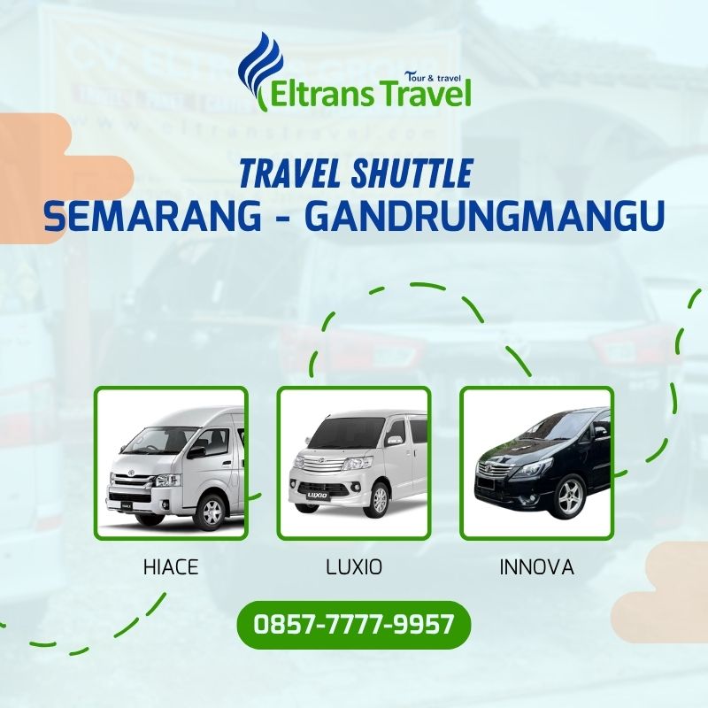 TRAVEL SEMARANG - GANDRUNGMANGU