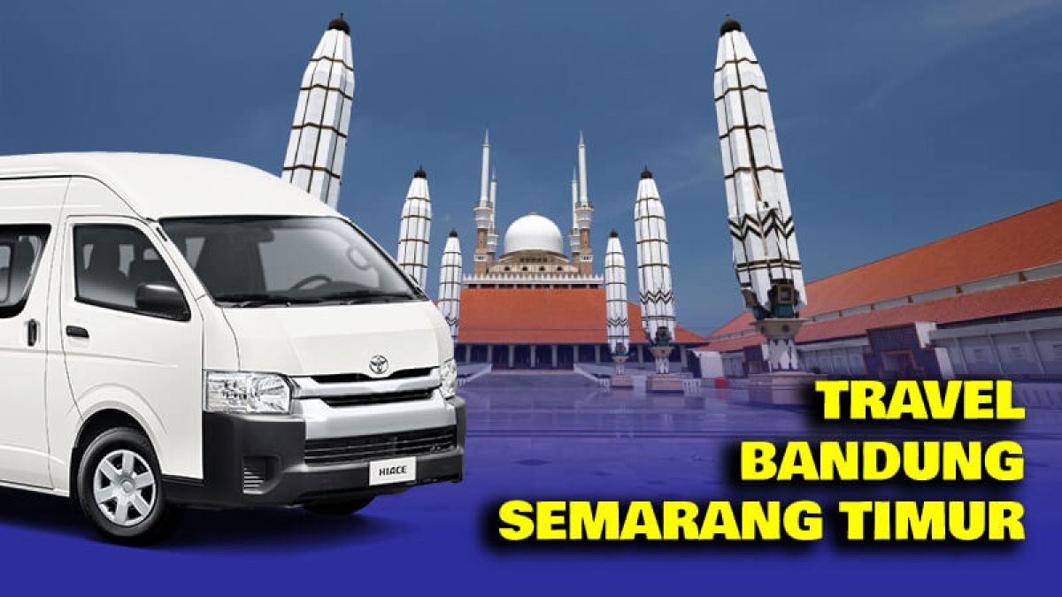 Travel Bandung Semarang Timur