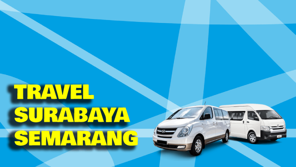 Travel Surabaya Semarang
